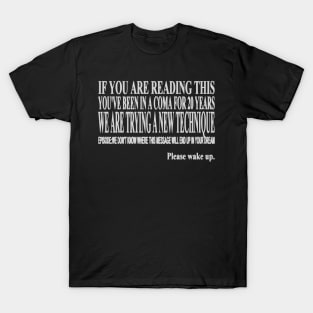 IF YOU'RE READING THIS T-Shirt